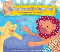 Hip, Hip, Hooray! It's Family Day! libro in lingua di Prochovnic Dawn Babb, Bauer Stephanie (ILT)