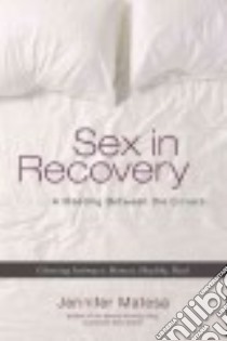 Sex in Recovery libro in lingua di Matesa Jennifer