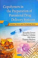 Copolymers in the Preparation of Parenteral Drug Delivery Sysyems