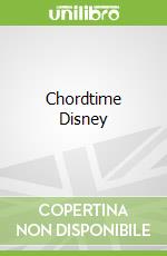 Chordtime Disney