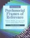 Bruce & Borg's Psychosocial Frames of Reference libro str