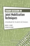 Cram Session in Joint Mobilization Techniques libro str