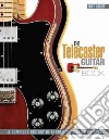 The Telecaster Guitar libro str