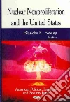 Nuclear Nonproliferation and the United States libro str
