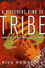 A Different Kind of Tribe