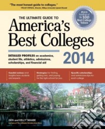 The Ultimate Guide to America's Best Colleges 2014 libro in lingua di Tanabe Gen, Tanabe Kelly