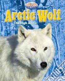 Arctic Wolf libro in lingua di Delallo Laura