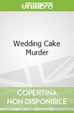 Wedding Cake Murder libro str