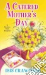 A Catered Mother's Day