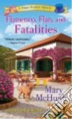 Flamenco, Flan, and Fatalities libro str