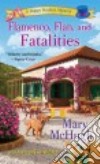 Flamenco, Flan, and Fatalities libro str