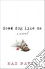 Dead Dog Like Me
