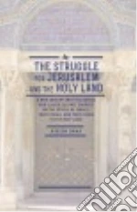 The Struggle for Jerusalem and the Holy Land