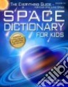 Space Dictionary for Kids Grades 3-6 libro str
