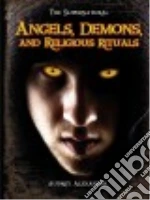 Angels, Demons, and Religious Rituals