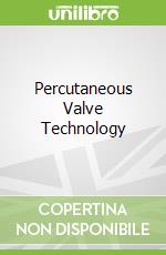 Percutaneous Valve Technology