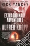The Extraordinary Adventures of Alfred Kropp libro str