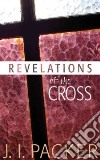 Revelations of the Cross libro str