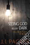 Seeing God in the Dark libro str