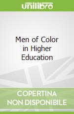 Men of Color in Higher Education