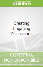 Creating Engaging Discussions