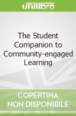 The Student Companion to Community-engaged Learning