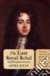 The Last Royal Rebel libro str