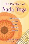 The Practice of Nada Yoga libro str