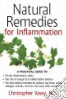 Natural Remedies for Inflammation libro in lingua di Vasey Christopher, Graham Jon E. (TRN)