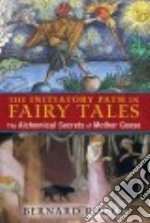 The Initiatory Path in Fairy Tales