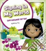 Signing in My World