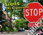 Signs in My Neighborhood