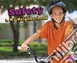 Safety in My Neighborhood