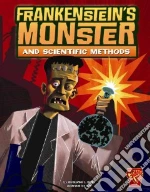 Frankenstein's Monster and Scientific Methods