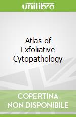 Atlas of Exfoliative Cytopathology