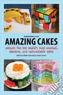 Amazing Cakes libro in lingua di James Sarah (EDT)