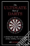 The Ultimate Book of Darts libro str