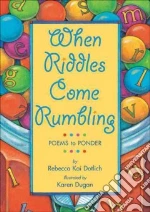 When Riddles Come Rumbling