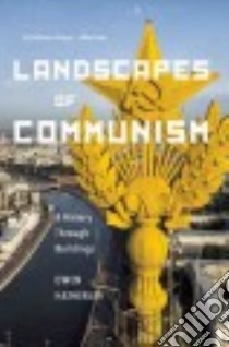Landscapes of Communism libro in lingua di Hatherley Owen