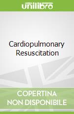 Cardiopulmonary Resuscitation