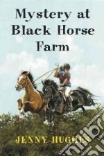 Mystery at Black Horse Farm