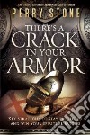 There's a Crack in Your Armor libro str