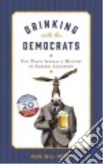 Drinking With the Democrats