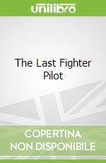 The Last Fighter Pilot