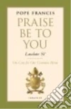 Praise Be to You Laudato Si' libro str