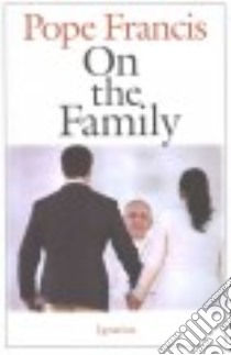 On the Family libro in lingua di Francis Pope