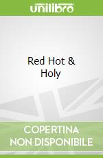 Red Hot & Holy