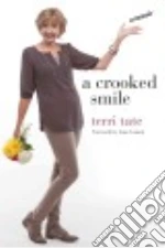 A Crooked Smile