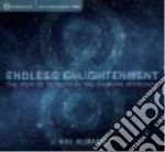 Endless Enlightenment (CD Audiobook)