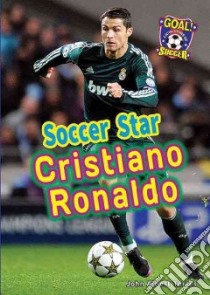 Soccer Star Cristiano Ronaldo libro in lingua di Torres John Albert